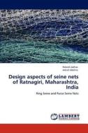 Design aspects of seine nets of Ratnagiri, Maharashtra, India di Rakesh Jadhav, Ashish Mohite edito da LAP Lambert Academic Publishing