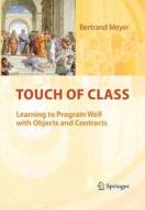 Touch Of Class di Bertrand Meyer edito da Springer-verlag Berlin And Heidelberg Gmbh & Co. Kg
