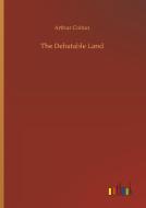 The Debatable Land di Arthur Colton edito da Outlook Verlag