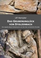 Das Grubenunglück von Stolzenbach di Ulf Hempler edito da Books on Demand