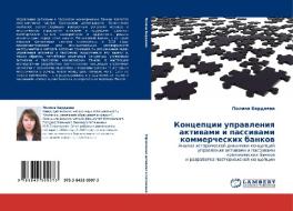 Kontseptsii Upravleniya Aktivami I Passivami Kommercheskikh Bankov di Bardaeva Polina edito da Lap Lambert Academic Publishing