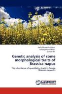Genetic analysis of some morphological traits of Brassica napus di Hafiz Ghazanfar Abbas, Farooq Ahmed Khan, Qurban Ali edito da LAP Lambert Academic Publishing