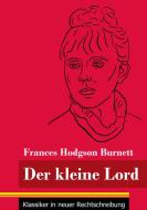 Der kleine Lord di Frances Hodgson Burnett edito da Henricus - Klassiker in neuer Rechtschreibung
