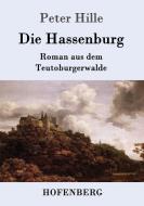 Die Hassenburg di Peter Hille edito da Hofenberg