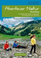 Abenteuer Natur Vorarlberg di Simone Schönwetter, Christine Meusburger edito da wandaverlag