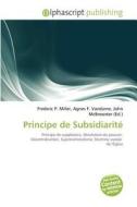 Principe De Subsidiarit edito da Alphascript Publishing