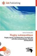 Rugby Subaquatique edito da Cel Publishing