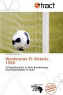 Werderaner Fc Viktoria 1920 edito da Duc