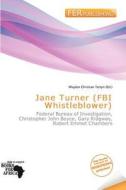 Jane Turner (fbi Whistleblower) edito da Fer Publishing