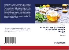 Questions and Answers on Homeopathic Materia Medica V1 di Frank C Okeke edito da LAP LAMBERT Academic Publishing