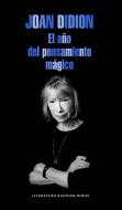 El Año del Pensamiento Mágico / The Year of the Magical Thinking di Joan Didion edito da LITERATURA RANDOM HOUSE