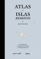 Atlas de islas remotas di Judith Schalansky edito da Capitán Swing Libros S.L.