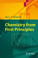 Chemistry from First Principles di Jan C. A. Boeyens edito da Springer Netherlands