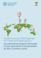 Implementing 2030 Agenda for Food and Agriculture di Food and Agriculture Organization, World Agroforestry Centre, C. Neely edito da Food and Agriculture Organization of the United Nations - FA