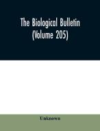 The Biological bulletin (Volume 205) di Unknown edito da Alpha Editions