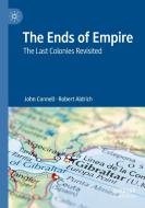 The Ends Of Empire di John Connell, Robert Aldrich edito da Springer Verlag, Singapore