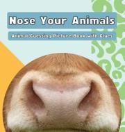 Nose Your Animals di Alison Haynes edito da The Bum Book