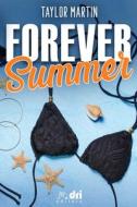 Forever Summer di Martin Taylor Martin edito da Independently Published