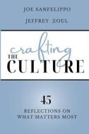 Crafting the Culture di Joe Sanfelippo, Jeffrey Zoul edito da ConnectEDD LLC