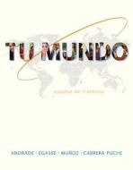Tumundo with Connect Plus Code: Espanol in Fronteras di Magdalena Andrade, Jeanne Egasse, Mar Cabrera-Puche edito da McGraw-Hill Humanities/Social Sciences/Langua