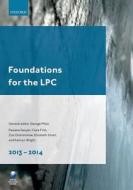 Foundations For The Lpc di George Miles, Clare Firth, Paulene Denyer, Zoe Ollerenshaw, Elizabeth Smart, Kathryn Wright edito da Oxford University Press
