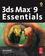 3ds Max 9 Essentials di Autodesk edito da Taylor & Francis Ltd