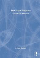Real Estate Valuation di G. Jason Goddard edito da Taylor & Francis Ltd