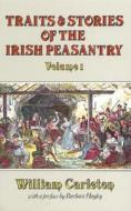 Traits And Stories Of The Irish Peasantry di William Carleton edito da Rowman & Littlefield
