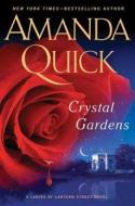 Crystal Gardens di Amanda Quick edito da Putnam Adult
