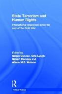 State Terrorism and Human Rights di Gillian Duncan, Orla Lynch, Gilbert Ramsay, Alison M. S. Watson edito da Taylor & Francis Ltd