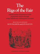 The Rigs of the Fair di Roy Palmer, John E. Raven edito da CAMBRIDGE