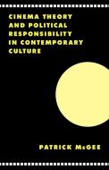 Cinema, Theory Contemporary Culture di Patrick Mcgee edito da Cambridge University Press
