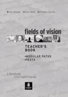 Fields of Vision Global Teacher's Book di Carla Rho Fiorina, Denis Delaney, Ciaran Ward edito da Pearson Education Limited