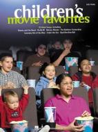 Children's Movie Favorites edito da Hal Leonard Publishing Corporation