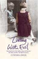 Living with Evil di Cynthia Owen edito da Hodder Headline Ireland