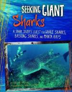 Shark Expedition: Seeking Giant Sharks di Mary M. Cerullo edito da Coughlan Publishing