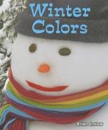 Winter Colors di Brian Enslow edito da Enslow Elementary