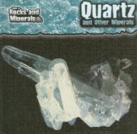 Quartz and Other Minerals di Chris Pellant, Helen Pellant edito da Gareth Stevens Publishing