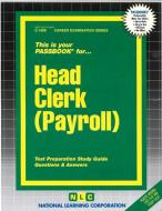 Head Clerk (Payroll) di Jack Rudman edito da National Learning Corp