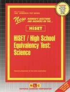 Hiset / High School Equivalency Test, Science di Jack Rudman edito da National Learning Corp