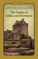 The Castles of Athlin and Dunbayne: A Highland Romance di Ann Ward Radcliffe edito da IDLE SPIDER BOOKS