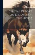 Special Report on Diseases of the Horse; Volume 2 di Leonard Pearson edito da LEGARE STREET PR