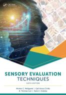 Sensory Evaluation Techniques di Gail Vance Civille, B. Thomas Carr, Katie E. Osdoba edito da Taylor & Francis Ltd