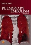 Pulmonary Embolism di Paul D. Stein edito da Wiley-Blackwell