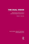 The Dual Vision di Robert Gorman edito da Taylor & Francis Ltd