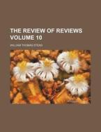 The Review Of Reviews 05 1913 di William Thomas Stead edito da Rarebooksclub.com