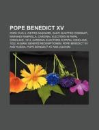 Pope Benedict Xv: Pope Pius X, Pope Bene di Books Llc edito da Books LLC, Wiki Series