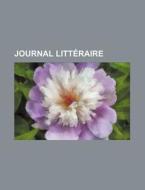 Journal Litteraire (20) di Livres Groupe edito da General Books Llc