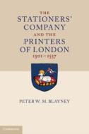 The Stationers' Company and the Printers of London, 1501-1557 2 Volume Paperback Set di Peter W. M. Blayney edito da Cambridge University Press