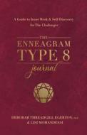 The Enneagram Type 8 Journal di Ph.D. Threadgill Egerton edito da Hay House Inc